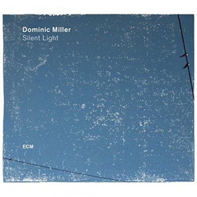 Silent Light Dominic Miller (Доминик Миллер): Silent Light