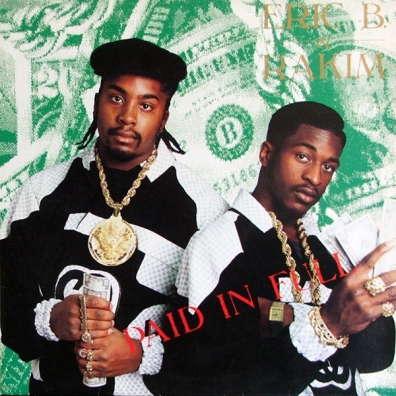 Paid In Full Eric B. (Эрик Би): Paid In Full