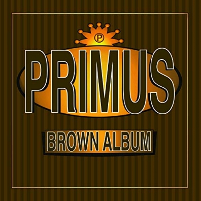 Brown Album Primus (Примус): Brown Album