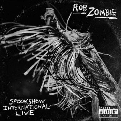 Spookshow International Live Rob Zombie (Роб Зомби): Spookshow International Live