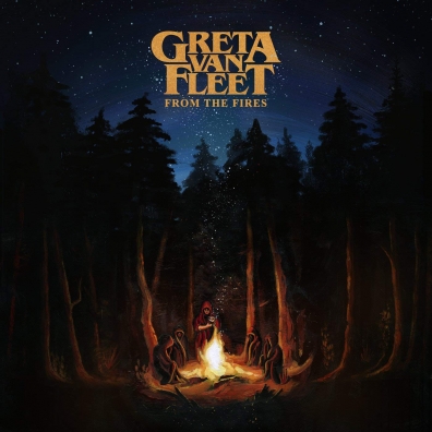 Greta Van Fleet (Грета Ван фест): From The Fires