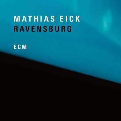 Mathias Eick (Матиас Эёк): Ravensburg