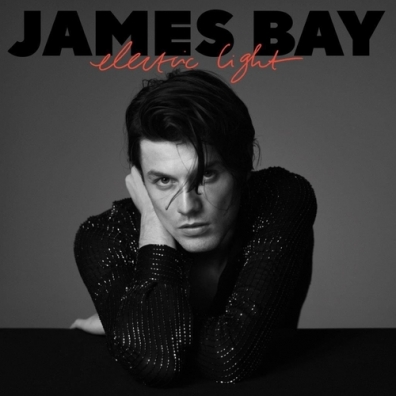James Bay (Джеймс Бэй): Electric Light