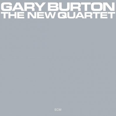 Gary Burton (Гэри Бёртон): The New Quartet