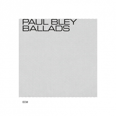 Ballads Paul Bley: Ballads