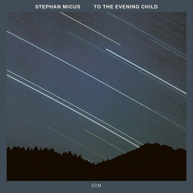 Stefan Micus: To The Evening Child