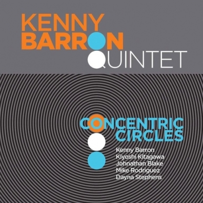 Kenny Barron Quintet (Кенни Барон Квартет): Concentric Circles