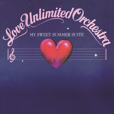 The Love Unlimited Orchestra (Зе Лав Анлимитед Оркестра): My Sweet Summer Suite