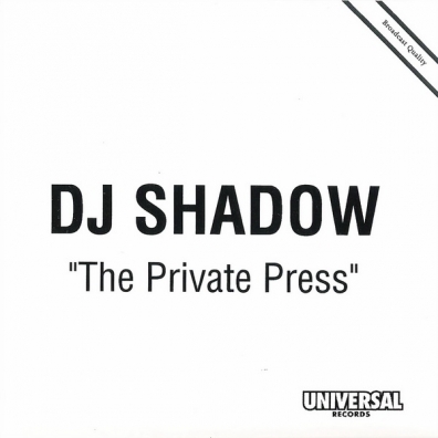 DJ Shadow (Диджей Шадоу): The Private Press