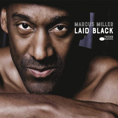 Laid Black Marcus Miller (Маркус Миллер): Laid Black