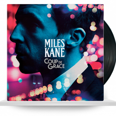 Miles Kane (Майлз Кейн): Coup De Grace