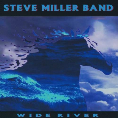 Steve Miller Band (Стив Миллер Бэнд): Wide River