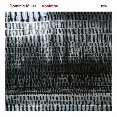 Dominic Miller (Доминик Миллер): Absinthe