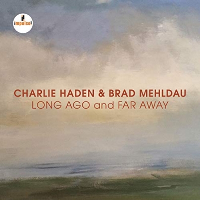 Haden Charlie (Чарли Хейден): Long Ago And Far Away