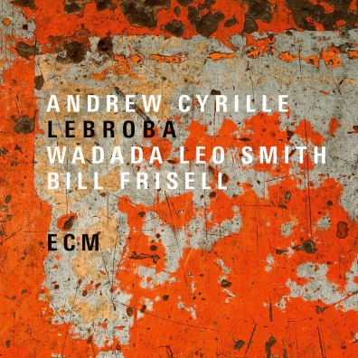 Andrew Cyrille (Анди Кирилл): Lebroba