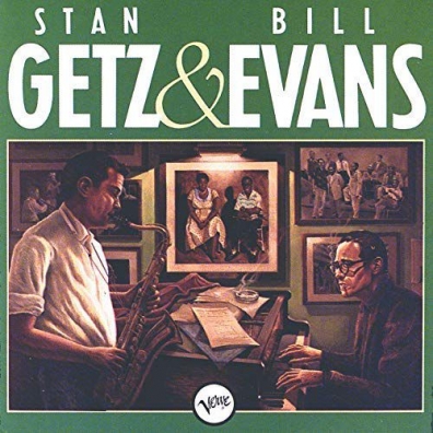 Stan Getz (Стэн Гетц): Stan Getz & Bill Evans