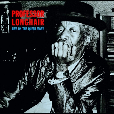 Live On The Queen Mary Professor Longhair: Live On The Queen Mary
