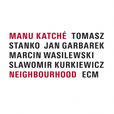 Manu Katche: Neighbourhood