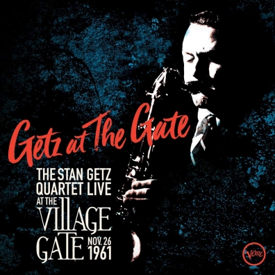 Getz At The Gate Stan Getz (Стэн Гетц): Getz At The Gate
