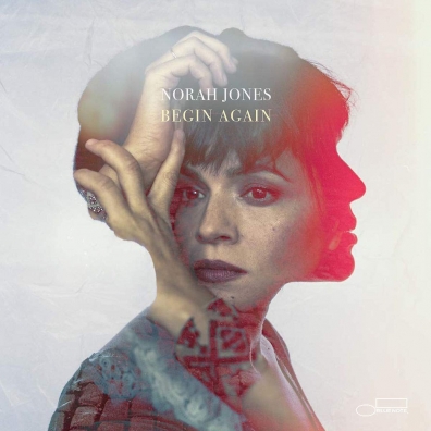 Norah Jones (Нора Джонс): Begin Again