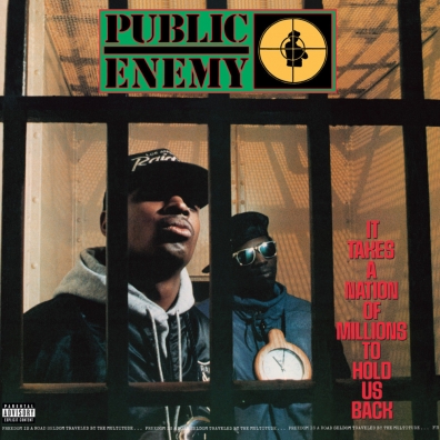 Public Enemy (Паблик Энеми): It Takes A Nation Of Millions To Hold Us Back