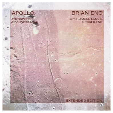 Apollo: Atmospheres And Soundtracks Brian Eno (Брайан Ино): Apollo: Atmospheres And Soundtracks