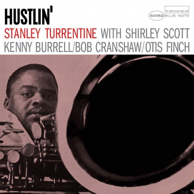 Stanley Turrentine (Стэнли Таррентайн): Hustlin'