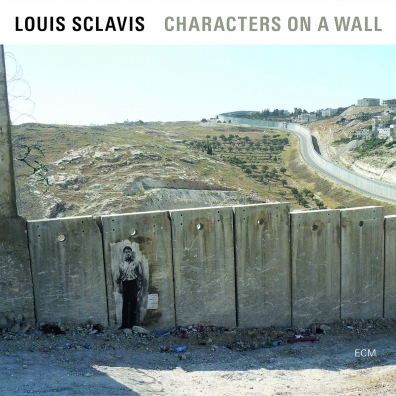 Characters On A Wall Louis Sclavis Quartet: Characters On A Wall