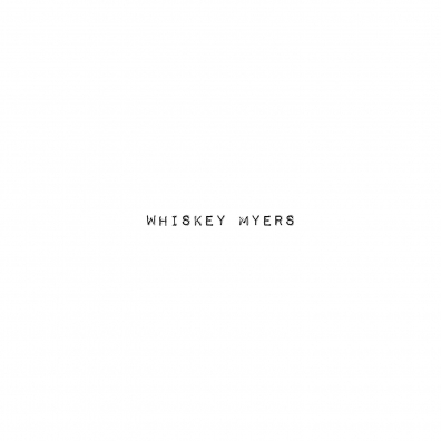 Whiskey Myers Whiskey Myers (Виски Майерс): Whiskey Myers