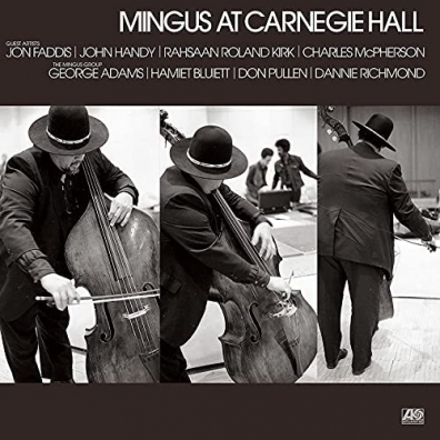 Charles Mingus (Чарльз Мингус): Mingus At Carnegie Hall