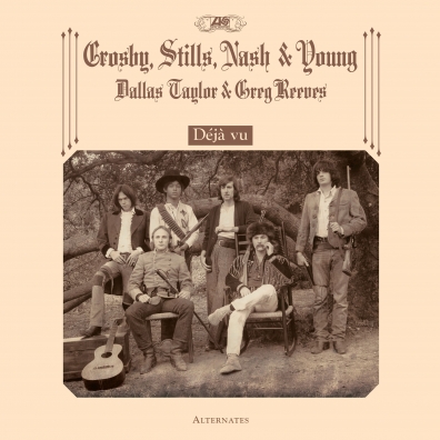 Nash & Young Stills Crosby: Deja Vu Alternates (RSD2021)