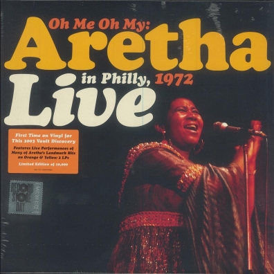 Aretha Franklin (Арета Франклин): Oh Me Oh My: Aretha Live In Philly, 1972 (RSD2021)
