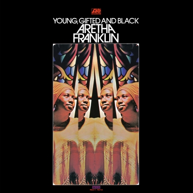Aretha Franklin (Арета Франклин): Young, Gifted And Black