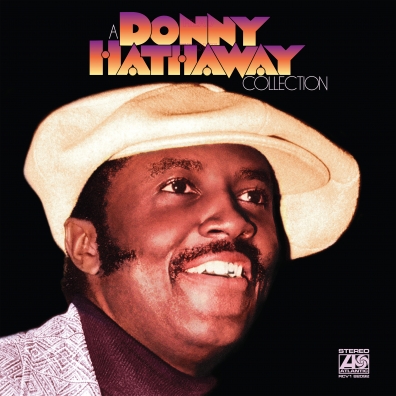 Donny Hathaway (Донни Хэтэуэй): A Donny Hathaway Collection