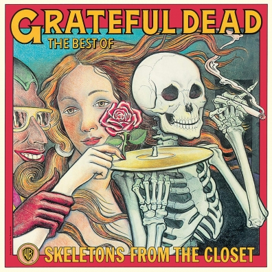 Grateful Dead (Грейтфул Дед): The Best Of: Skeletons From The Closet