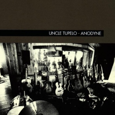 Anodyne Uncle Tupelo: Anodyne