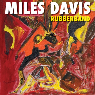 Rubberband Miles Davis (Майлз Дэвис): Rubberband