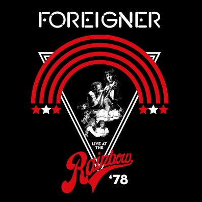 Live At The Rainbow ‘78 Foreigner (Форейне): Live At The Rainbow ‘78
