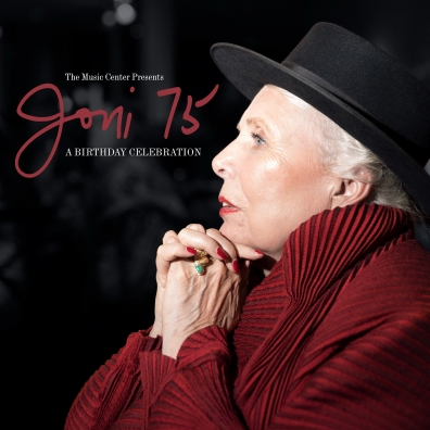 Joni 75: A Birthday Celebration