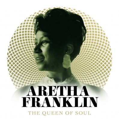 Aretha Franklin (Арета Франклин): The Queen Of Soul