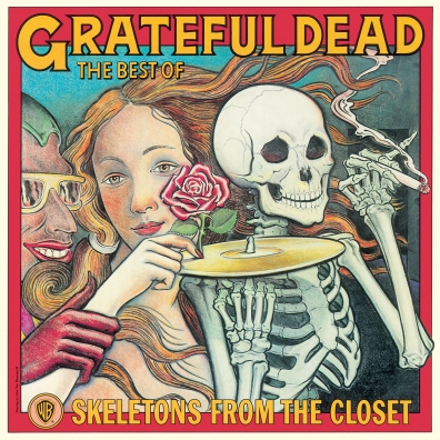 Grateful Dead (Грейтфул Дед): Skeletons From The Closet