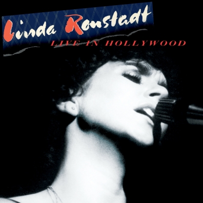 Live In Hollywood Linda Ronstadt (Линда Ронстадт): Live In Hollywood