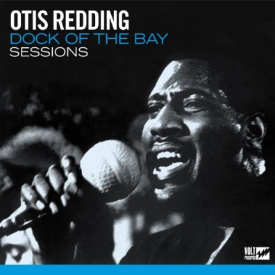 Otis Redding (Отис Реддинг): Dock Of The Bay Sessions