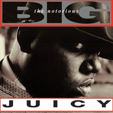 The Notorious B.I.G. (Зе Кристофер Джордж Латор Уоллес): Juicy (RSD2018)