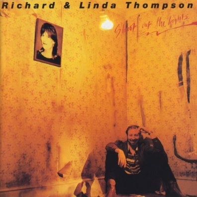 Richard Thompson (Ричард Томсон): Shoot Out The Lights