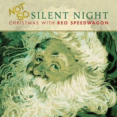 Reo Speedwagon (Рео Спидвагон): Not So Silent Night... Christmas With Reo Speedwagon