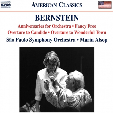 Leonard Bernstein (Леонард Бернстайн): Overture To Candide, Fancy Free, Anniversaries For Orchestra (Orch. Sunderland), Overture To Wonderful Town (Arr. Harmon)