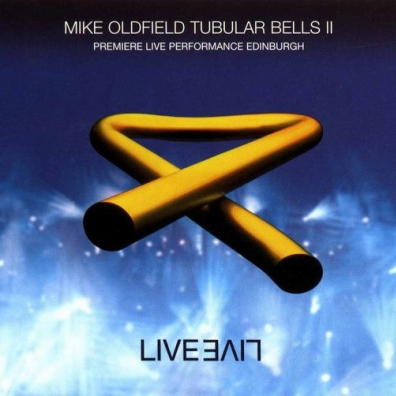 Mike Oldfield (Майк Олдфилд): Tubular Bells II & III Live