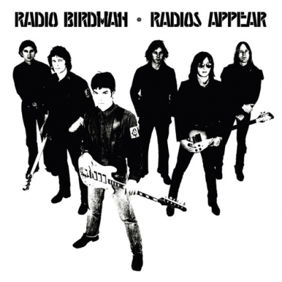 Radio Birdman (Радио Бирдман): Radios Appear