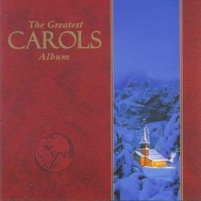 The Greatest Carols Album
